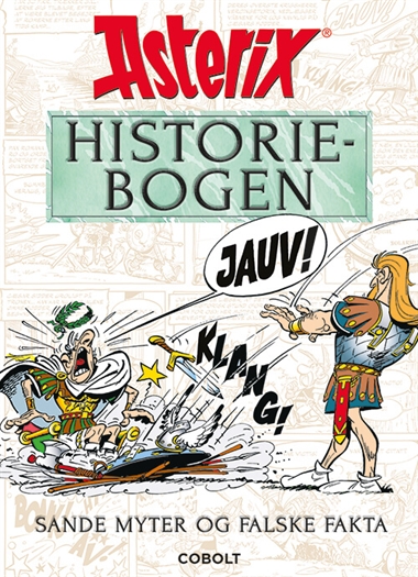 Asterix: Historiebogen – sande myter og falske fakta forside