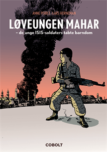 Løveungen Mahar – de unge ISIS-soldaters tabte barndom forside
