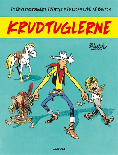 Lucky Luke: Krudtuglerne – Et ekstraordinært eventyr forside