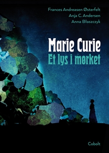 Marie Curie: Et lys i mørket