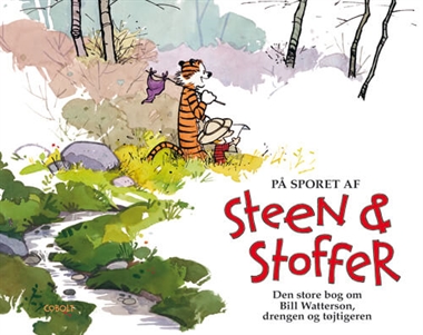 På sporet af Steen & Stoffer - Den store bog om Bill Watterson, drengen og tøjtigeren forside