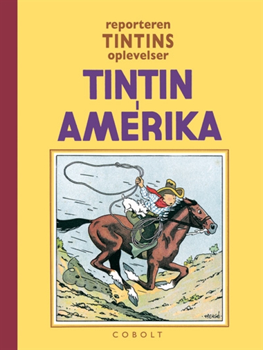 Reporteren Tintins oplevelser: Tintin i Amerika - fundamentalistisk retroudgave i sort-hvid forside