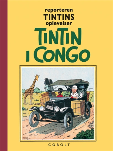 Reporteren Tintins oplevelser: Tintin i Congo - fundamentalistisk retroudgave i sort-hvid forside