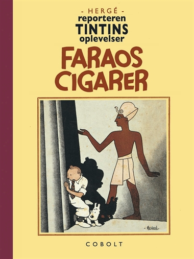 Reporteren Tintins oplevelser: Faraos cigarer - fundamentalistisk retroudgave i sort-hvid forside