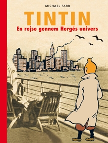 Michael Farr: Tintin - en rejse gennem Hergés univers forside