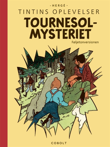Tintin: Tournesolmysteriet - føljetonversionen fra 1954-1956 forside