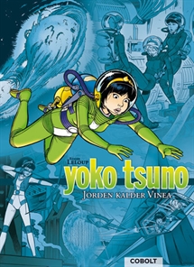Yoko Tsuno: Jorden kalder Vinea forside